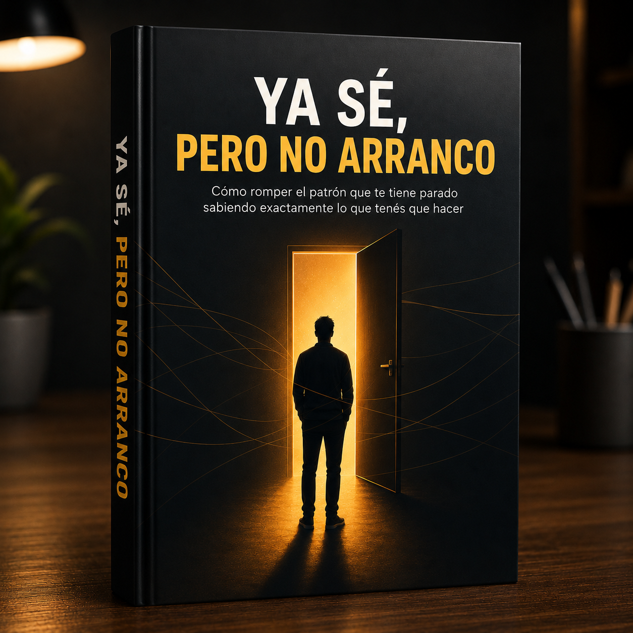 YA SÉ, PERO NO ARRANCO + 3 BONUS DE REGALO